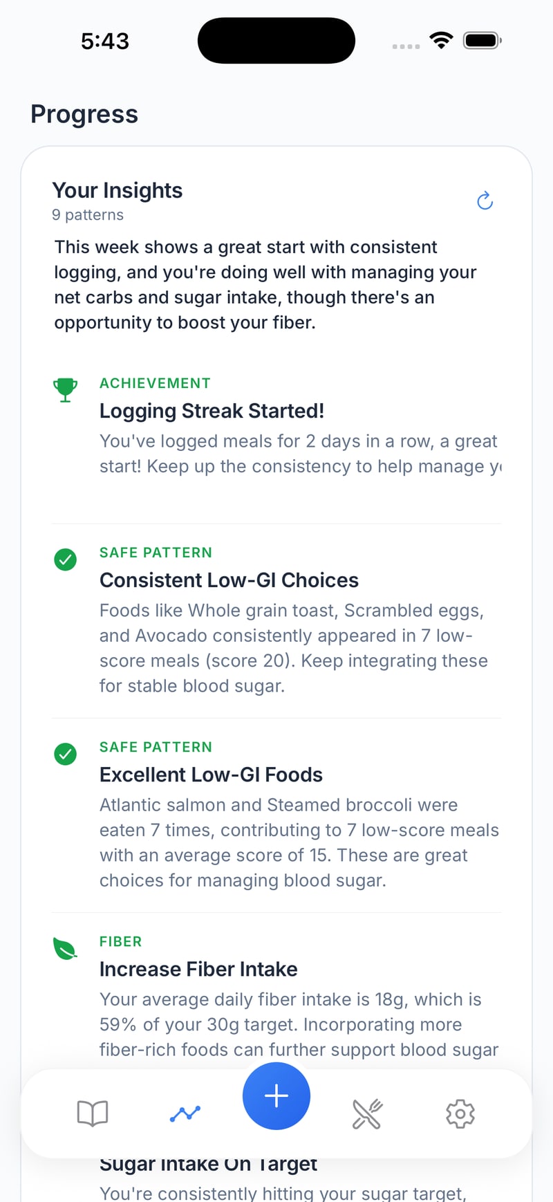 Your insights, 9 patterns: logging streak started, consistent low-GI choices like whole grain toast, scrambled eggs and avocado, excellent low-GI foods, increase fiber intake